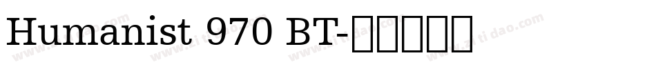 Humanist 970 BT字体转换